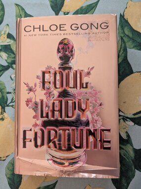 Foul Lady Fortune by Chloe Gong